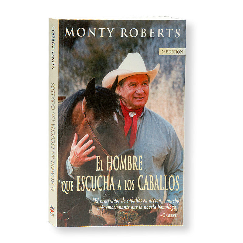 EL HOMBRE QUE ESCUCHA A LOS CABALLOS BY MONTY ROBERTS
