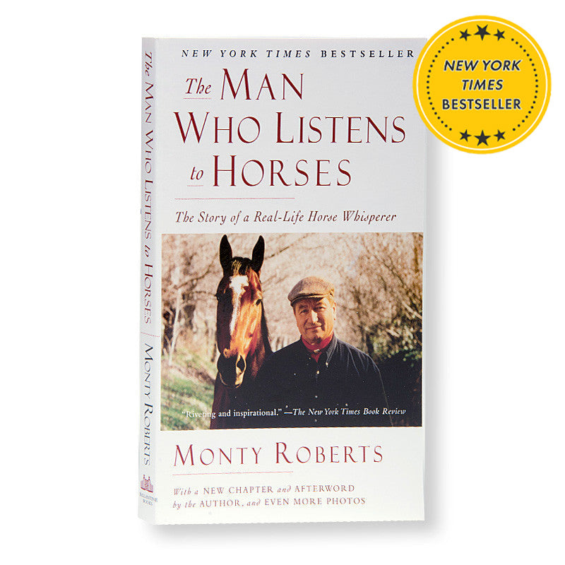 THE MAN WHO LISTENS TO HORSES BY MONTY ROBERTS